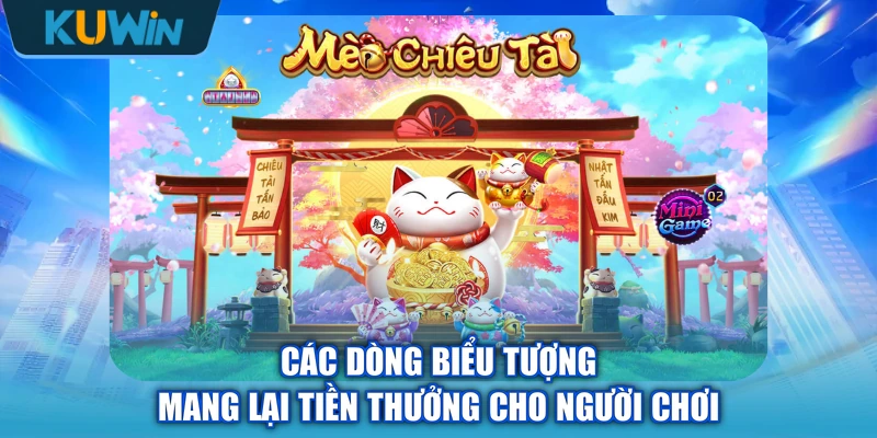 Các dòng biểu tượng mang lại tiền thưởng cho người chơi
